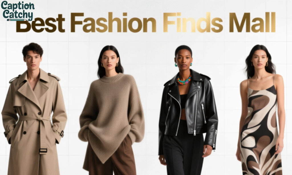Best Fashion Finds Mall Captions