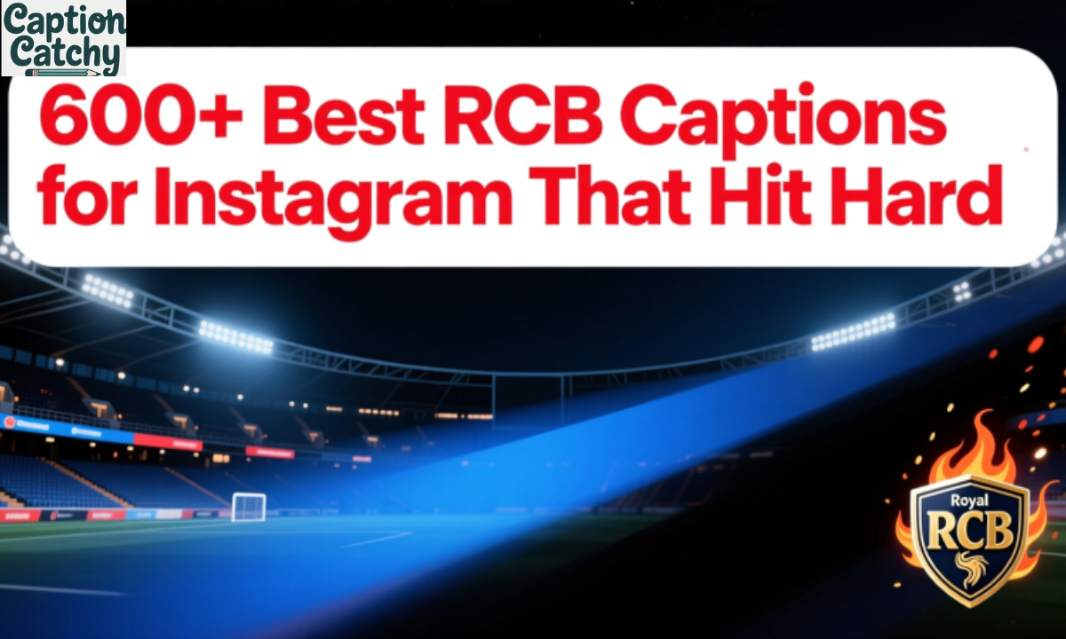 600+ Best RCB Captions for Instagram That Hit Hard