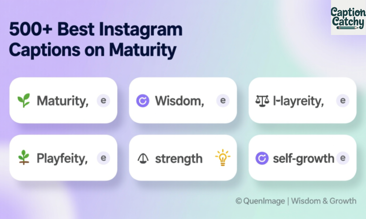 500+ Best Instagram Captions on Maturity Wisdom Strength & Self Growth