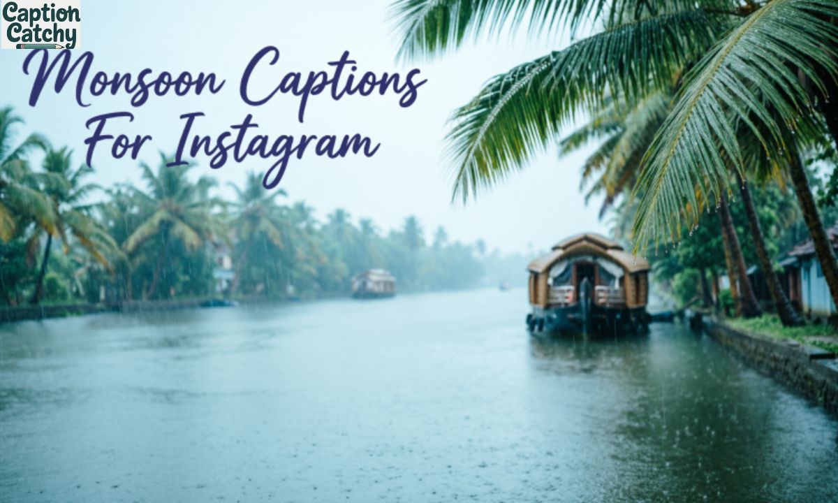 Monsoon Captions For Instagram
